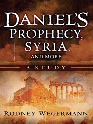 cover image of Daniel's Prophecy, Syria and More